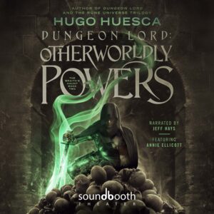 DungeonLord2_Otherworldly-Powers_Huesca