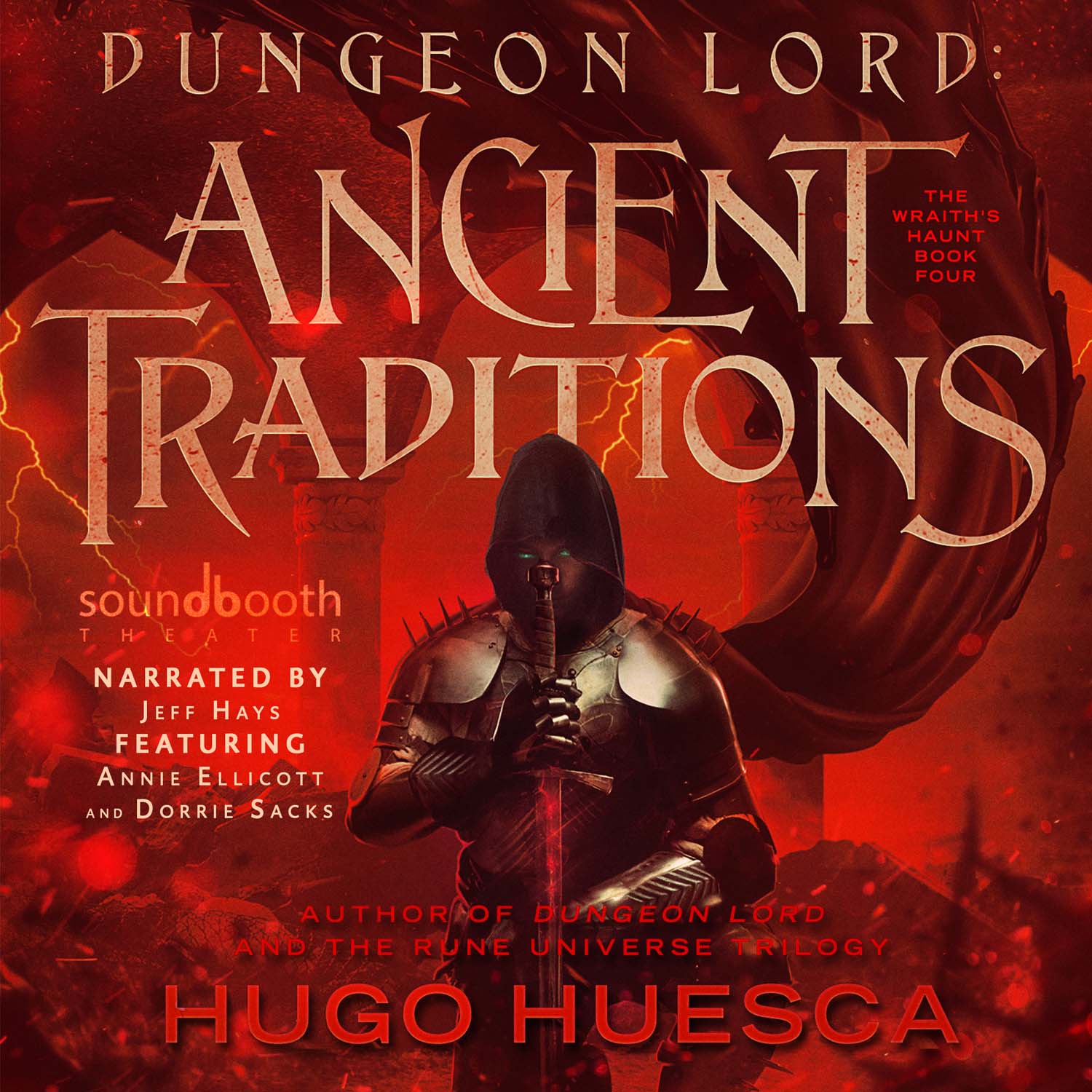 The Wraith's Haunt, Book 4: Dungeon Lord - Ancient Traditions