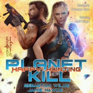 Happy Hunting; Planet Kill Book 2
