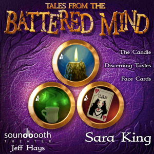 Tales from the Battered Mind; Episode One, “Face Cards, Discerning Tastes, and Candle” Cover Art
