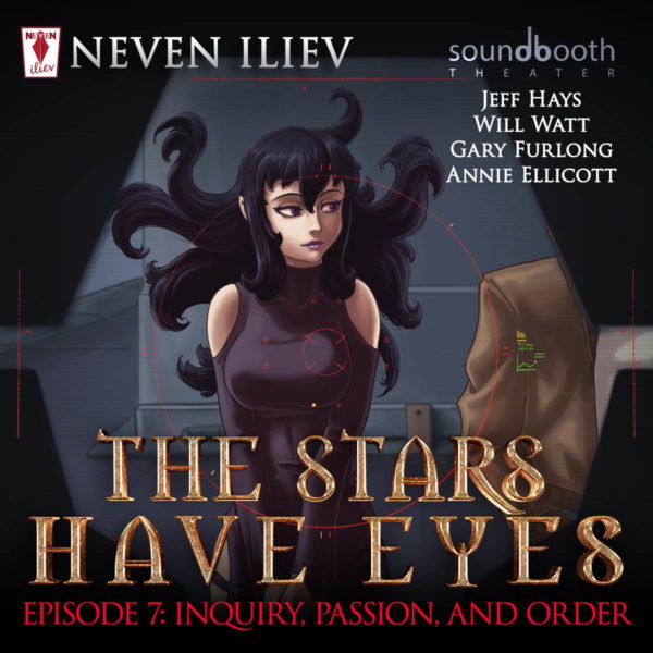 The Stars Have Eyes, Episode Seven, “Inquiry, Passion, and Order” Cover Art