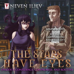 The Stars Have Eyes, Episode Eight, “Confidence, Compromise, and Routine” Cover Art