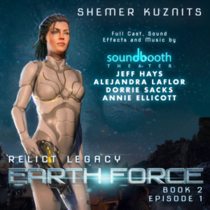 Earth Force; Relict Legacy, Book 2, Episode 1 Cover Art