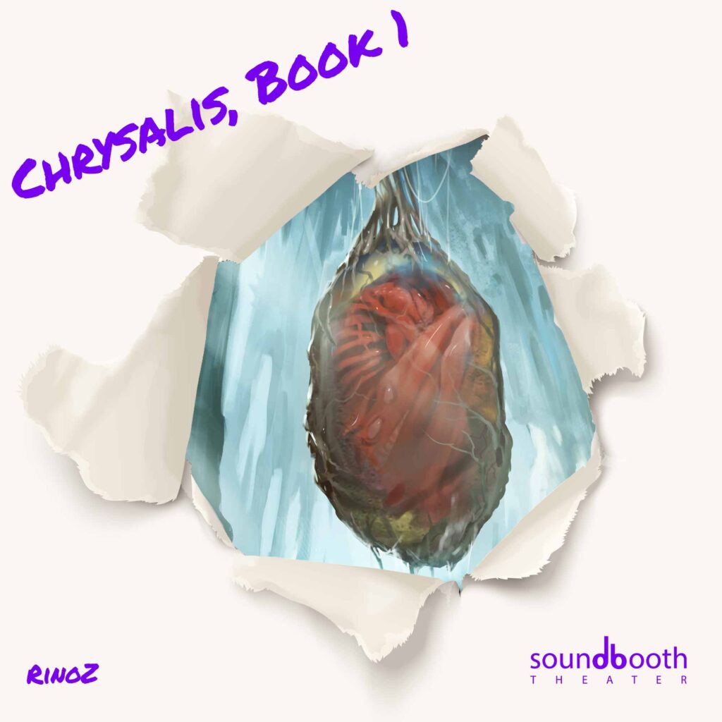 Cold Reads — Chrysalis Book 1 The Antventure Begins Soundbooth Theater 