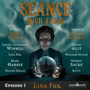 Seance High Falls Episode 1 Cover Art