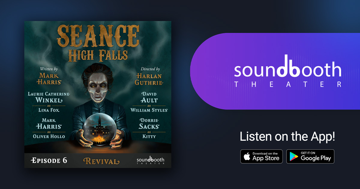 Séance (High Falls), Episode 6: Revival