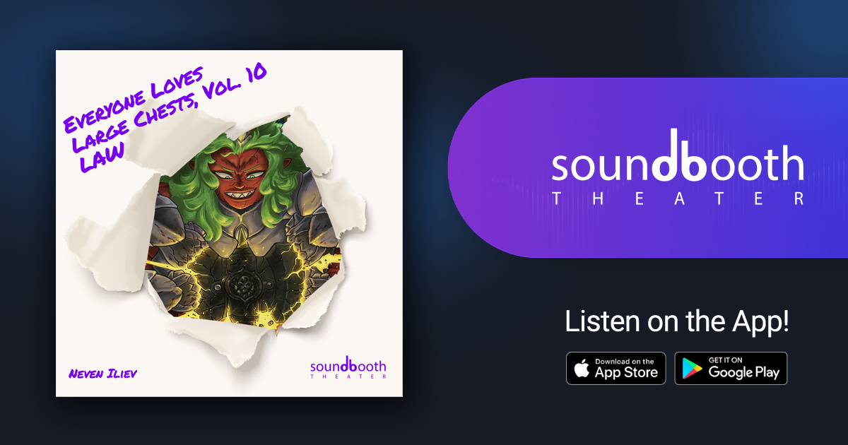 Cold Reads — Everybody Loves Large Chests, Volume 10 Law Soundbooth