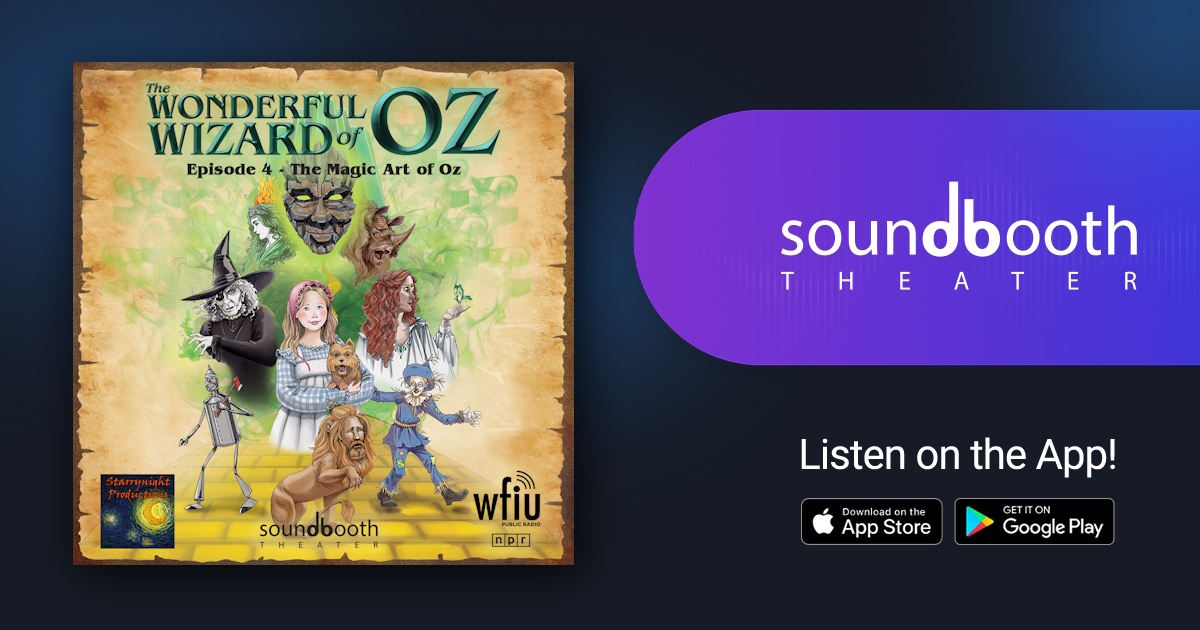 The Wonderful Wizard of Oz, Episode 4: The Magic Art of Oz