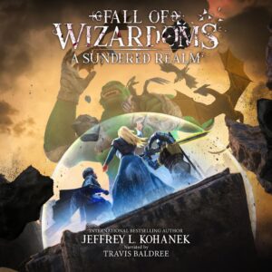 Fall of Wizardoms Book 6 A Sundered Realm Cover Art