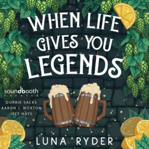 Tilda Quickthatch, Book 1 - When Life Gives You Legends - Cover Art