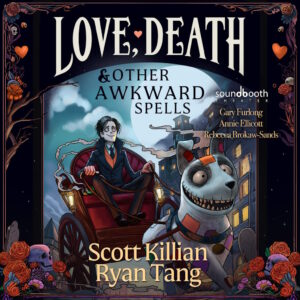 Love, Death, and Other Awkward Spells, Book 1 - Cover Art