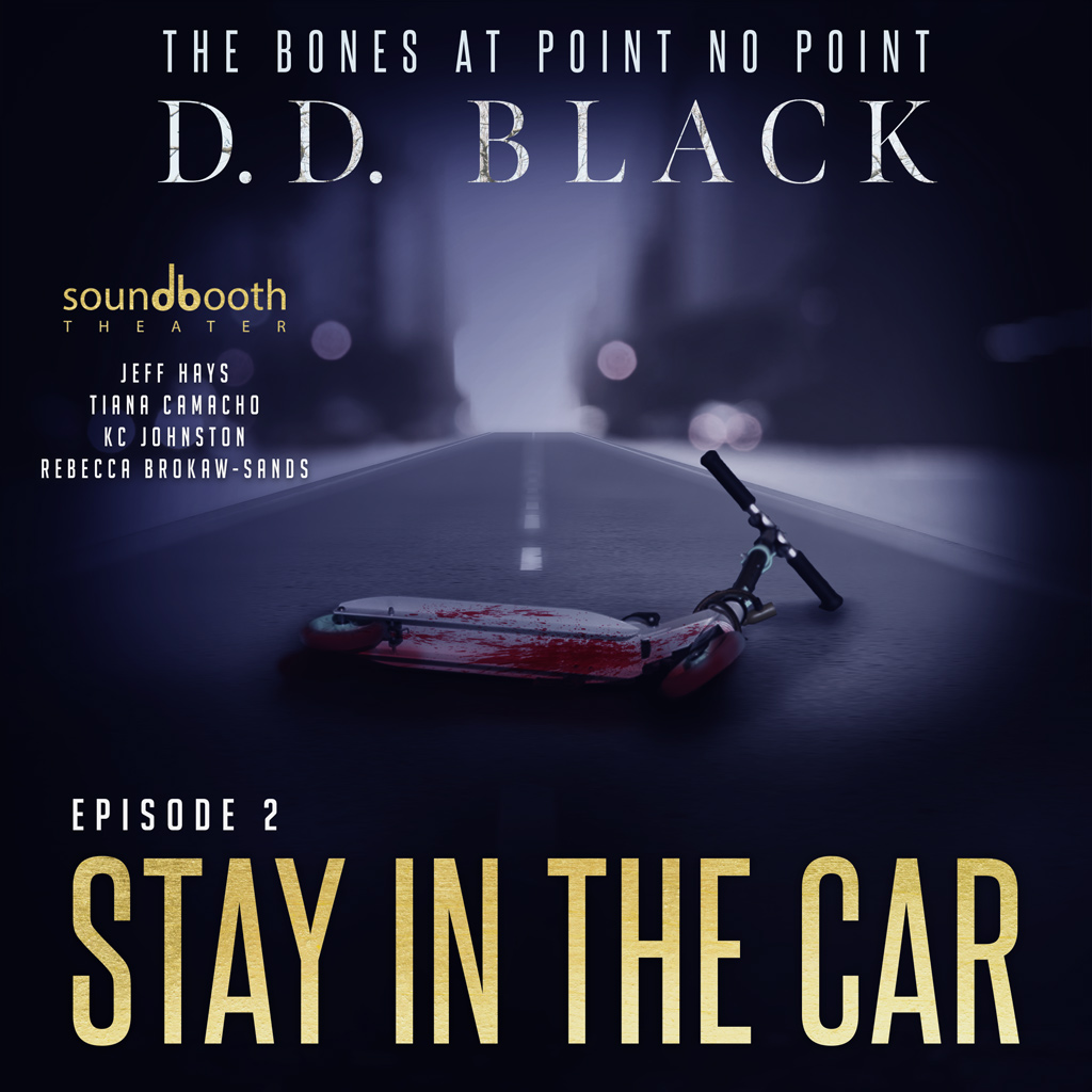 Bones_02-Stay-in-the-Car_Cover The Bones at Point No Point, Episode 2 - Cover Art