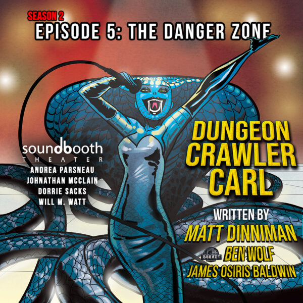 Dungeon Crawler Carl - Season 2, Episode 5: The Danger Zone