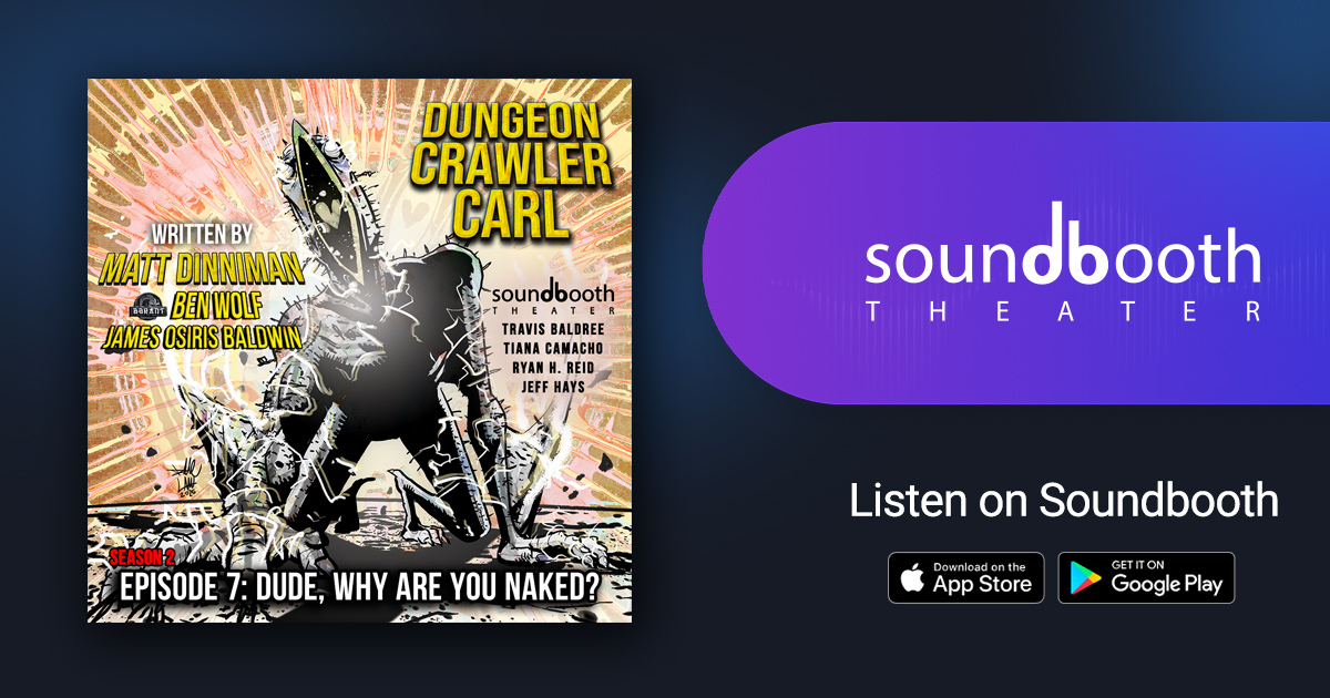 Dungeon Crawler Carl - Season 2, Episode 7: Dude, why are you naked? - Immersion Tunnel
