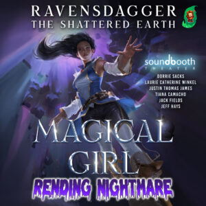 The Shattered Earth, Book 2: Magical Girl Rending Nightmare - Cover Art