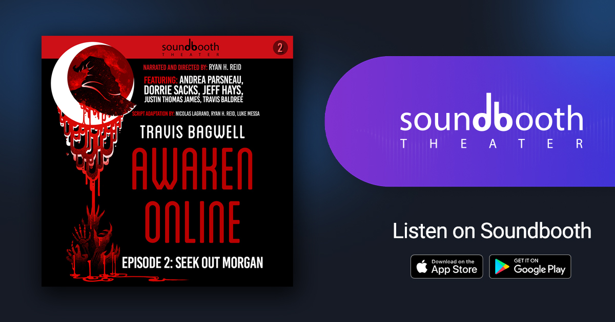 Awaken Online - Season 1, Episode 2: Seek Out Morgan