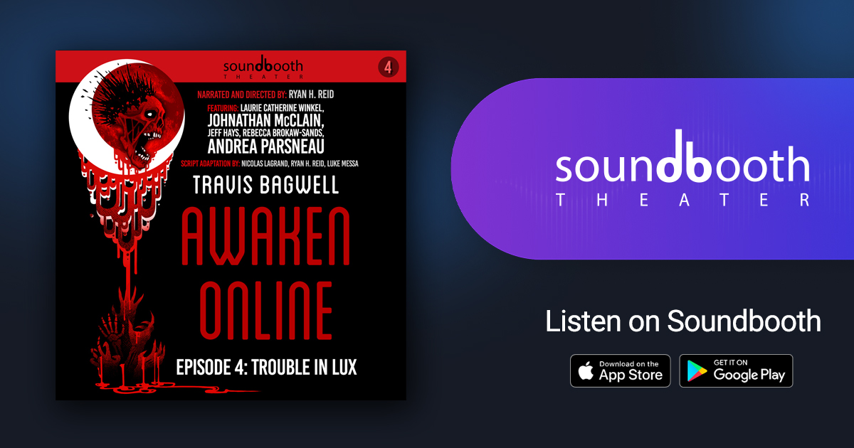 Awaken Online - Season 1, Episode 4: Trouble in Lux