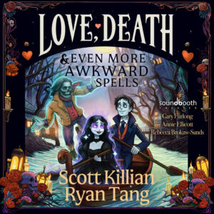 Love, Death, & Even More Awkward Spells - Cover Art